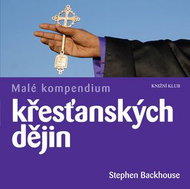 Malé kompendium křesťanských dějin - Kniha