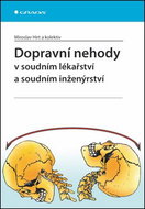 Dopravní nehody v soudním lékařství a soudním inženýrství - Kniha