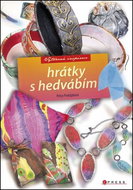 Hrátky s hedvábím: Výtvarná inspirace - Kniha
