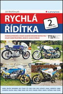 Rychlá řídítka: Československé a české silniční závodní motocykly - osudy konstruktérů, jezdců i - Kniha