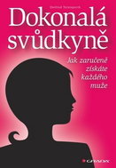 Dokonalá svůdkyně: Jak zaručeně získáte každého muže - Kniha