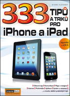 333 tipů a triků pro iPad, iPhone a iPod - Kniha