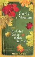 Úterky s Morriem aneb Poslední lekce mého učitele - Kniha