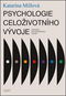 Psychologie celoživotního vývoje: Uvedení do moderních teorií - Kniha