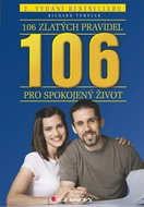106 zlatých pravidel pro spokojený život: 2. vydání bestselleru - Kniha