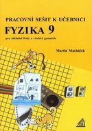 Fyzika 9 Pracovní sešit k učebnici: Pro základní školy a víceletá gymnázia - Kniha