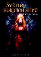 Světlo hořících stínů: Železní elfové 2 - Kniha