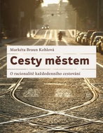 Cesty městem: O racionalitě každodenního cestování - Kniha
