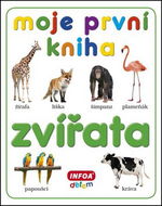 Moje první kniha Zvířata - Kniha