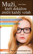 Muži, kteří dokážou zničit každý vztah - Kniha