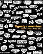 Signály z neznáma: Český komiks 1922–2012 - Kniha