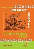 Premeny školy v digitálnom veku - Kniha