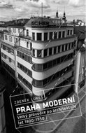 Praha moderní: Velký průvodce po architektuře let 1900–1950 - Kniha