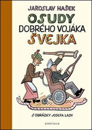 Osudy dobrého vojáka Švejka: s obrázky Josefa Lady - Kniha