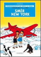 Směr New York: Dobrodružství Jo, Zefky a Žoko - Kniha