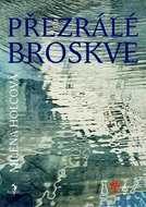 Přezrálé broskve - Kniha