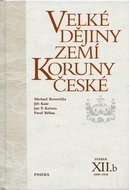 Velké dějiny zemí Koruny české XII.b: 1890-1918 - Kniha