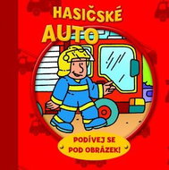 Hasičské auto Podívej se pod obrázek! - Kniha