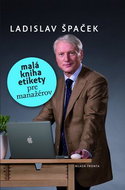 Malá kniha etikety pre manažérov - Kniha