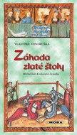 Záhada zlaté štoly: Hříšní lidé Království českého - Kniha