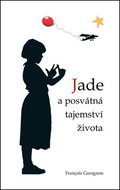 Jade a posvátná tajemství života - Kniha