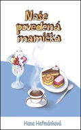Naše povedená mamička - Kniha
