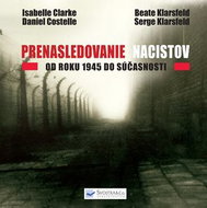Prenasledovanie nacistov: Od roku 1945 do súčasnosti - Kniha
