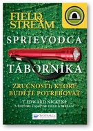 Sprievodca táborníka: Zručnosti, ktoré budete potrebovať - Kniha
