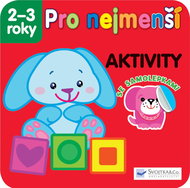 Pro nejmenší Aktivity: se samolepkami 2 -3 roky - Kniha
