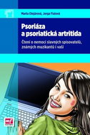 Psoriáza a psoriatická artritida: Ćtení o nemoci slavných spisovatelů, známých muzikantů i vaší - Kniha