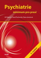 Psychiatrie: Minimum pro praxi - Kniha