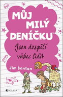 Můj milý deníčku Jsou dospělí vůbec lidi? - Kniha
