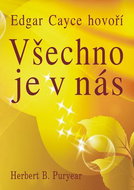 Edgar Cayce hovoří Všechno je v nás - Kniha