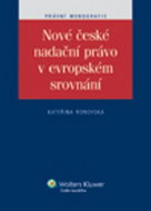 Nové české nadační právo v evropském srovnání - Kniha
