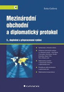 Mezinárodní obchodní a diplomatický protokol: 3., doplněné a přepracované vydání - Kniha
