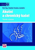 Akutní a chronický kašel: Teorie a praxe - Kniha