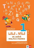 Lili a Vili 1 ve světě malých písmen: Učebnice českého jazyka pro 1. ročník ZŠ (genetická metoda); 2 - Kniha