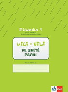 Lili a Vili 1 ve světě psaní: Písanka 1 pro 1. ročník ZŠ - Kniha