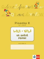 Lili a Vili 1 ve světě psaní: Písanka 2 pro 1. ročník ZŠ - Kniha