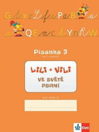 Lili a Vili 1 ve světě psaní: Písanka 3 pro 1. ročník ZŠ - Kniha