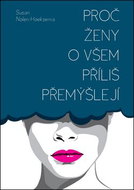 Proč ženy o všem příliš přemýšlejí - Kniha