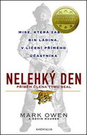 Nelehký den: Příběh člena týmu SEAL - Kniha