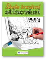 Škola kreslení stínování Krajina a zátiší - Kniha