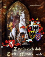 Z rytířských dob Čech a Moravy - Kniha