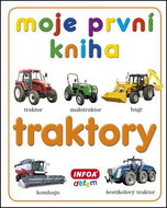 Moje první kniha Traktory - Kniha
