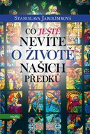 Co ještě nevíte o životě našich předků - Kniha