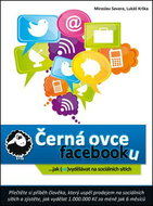 Černá ovce facebooku: ... jak (ne)vydělávat na sociálních sítích - Kniha
