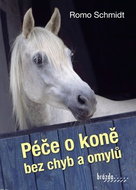 Péče o koně bez chyb a omylů - Kniha