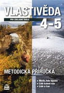 Vlastivěda 4-5 pro základní školy: Metodická příručka - Kniha