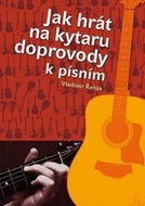 Jak hrát na kytaru doprovody k písním - Kniha